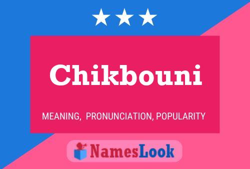 Chikbouni Name Poster