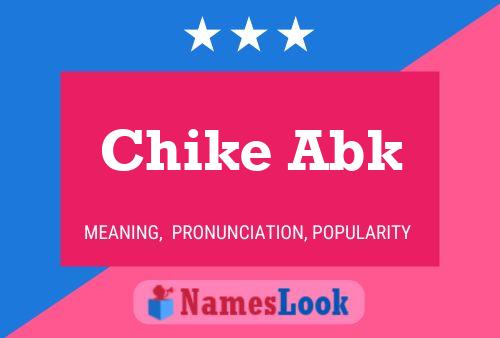 Chike Abk Name Poster