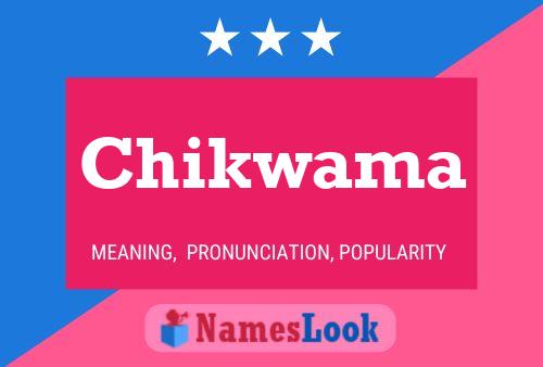 Chikwama Name Poster