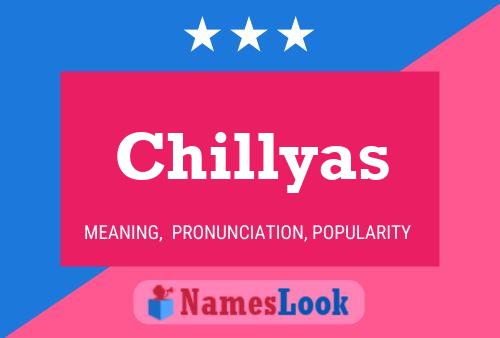 Chillyas Name Poster