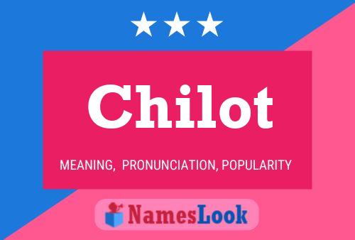 Chilot Name Poster