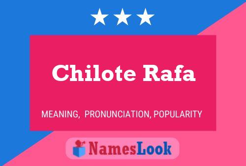 Chilote Rafa Name Poster