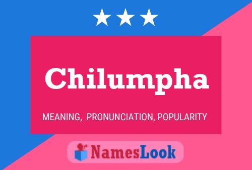 Chilumpha Name Poster