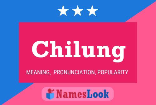 Chilung Name Poster