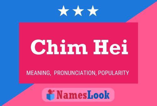 Chim Hei Name Poster