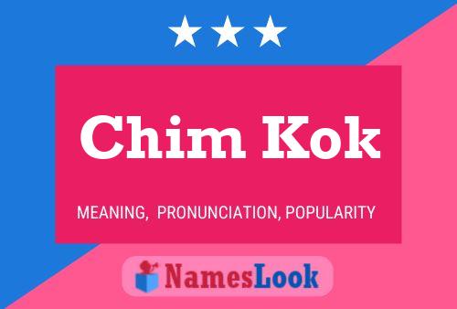 Chim Kok Name Poster