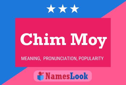 Chim Moy Name Poster