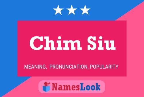 Chim Siu Name Poster