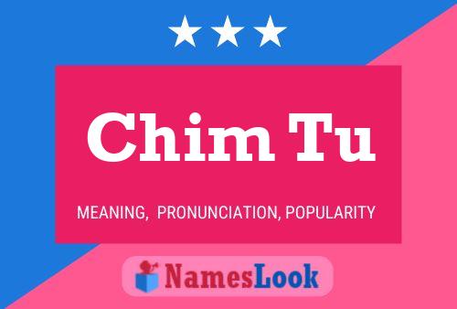 Chim Tu Name Poster