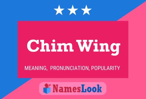 Chim Wing Name Poster