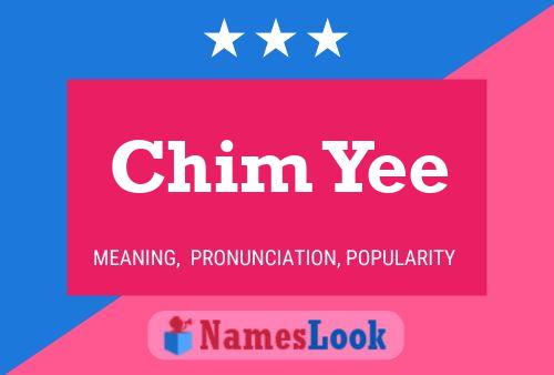 Chim Yee Name Poster