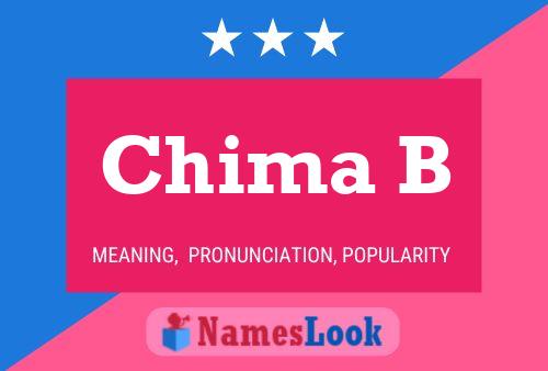 Chima B Name Poster