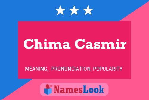 Chima Casmir Name Poster