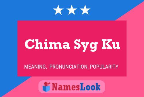 Chima Syg Ku Name Poster