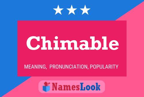 Chimable Name Poster