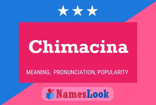 Chimacina Name Poster