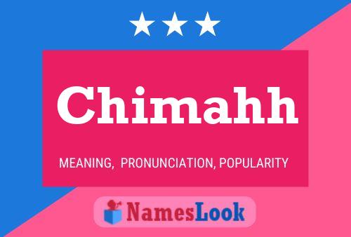 Chimahh Name Poster