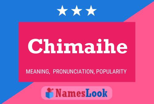 Chimaihe Name Poster