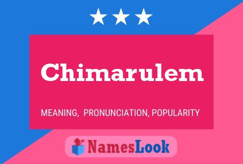 Chimarulem Name Poster