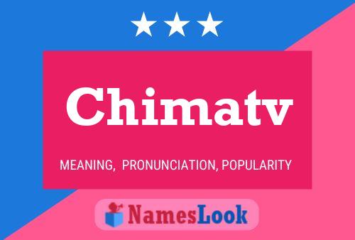 Chimatv Name Poster