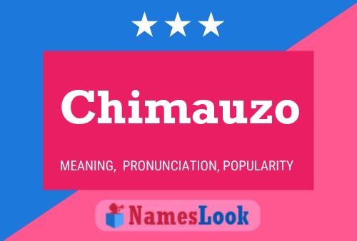 Chimauzo Name Poster