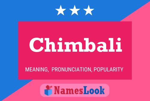 Chimbali Name Poster