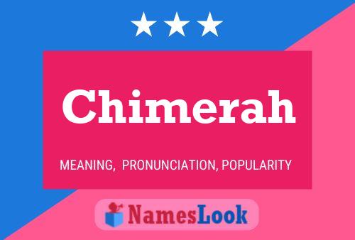 Chimerah Name Poster