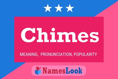 Chimes Name Poster