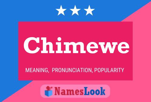 Chimewe Name Poster