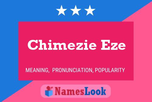 Chimezie Eze Name Poster