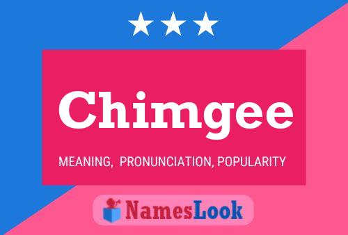 Chimgee Name Poster