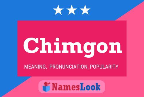 Chimgon Name Poster