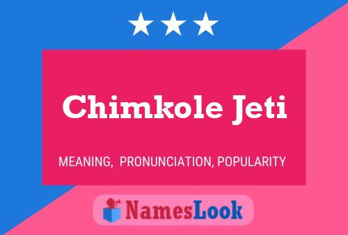 Chimkole Jeti Name Poster