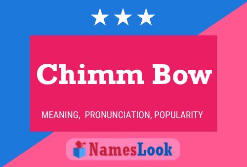 Chimm Bow Name Poster