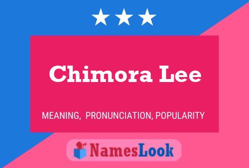 Chimora Lee Name Poster