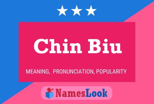 Chin Biu Name Poster