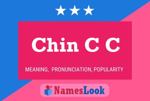 Chin C C Name Poster