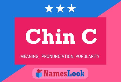 Chin C Name Poster