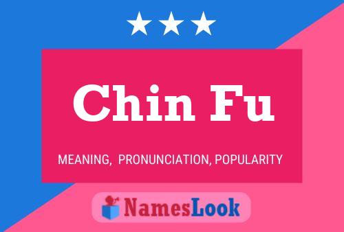 Chin Fu Name Poster