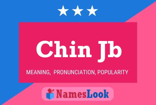 Chin Jb Name Poster