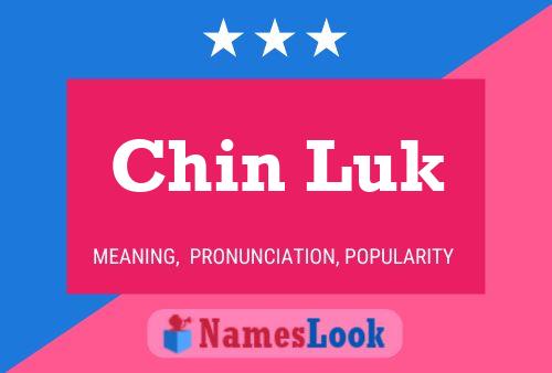 Chin Luk Name Poster