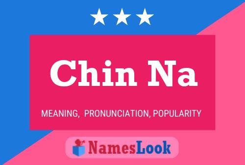 Chin Na Name Poster