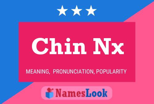 Chin Nx Name Poster