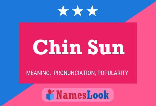 Chin Sun Name Poster