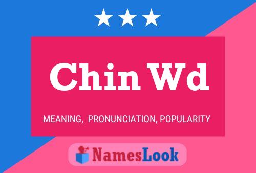 Chin Wd Name Poster