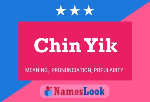 Chin Yik Name Poster