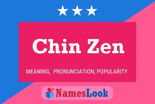 Chin Zen Name Poster