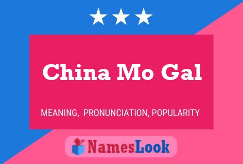 China Mo Gal Name Poster