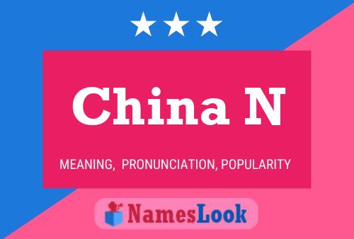 China N Name Poster