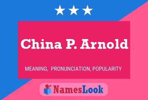 China P. Arnold Name Poster